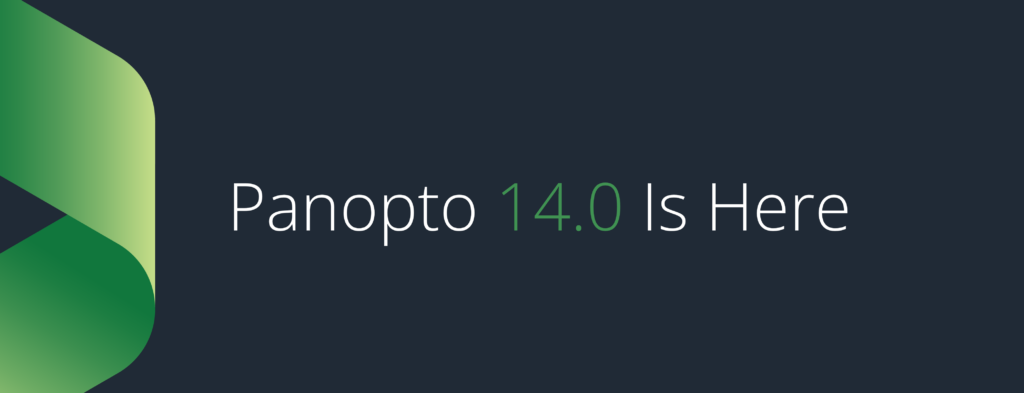 Panopto 14.0: What's New in Our Latest Release | Panopto Blog